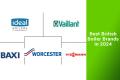 Which-are-the-Best-British-Boiler-Brands-in-2024